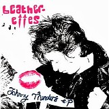 The Leatherettes - Johnny Thunders E.P.
