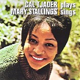 Cal Tjader | Mary Stallings - Cal Tjader Plays | Mary Stallings Sings