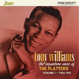 Tony Williams - The Signature Voice of the Platters, Vol. 1 - 1955-1961