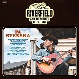 Martin Riverfield & The Wheels Of Fortune - PÃ¥ svenska