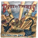 Drive-By Truckers - Decoration Day