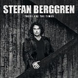 Stefan Berggren - These Are the Times