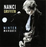 Nanci Griffith - Winter Marquee