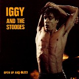 Iggy And The Stooges - Open Up And Bleed