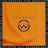 The Watch - Official Live Bootleg