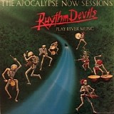 Rhythm Devils - The Apocalypse Now Sessions