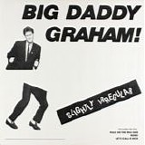 Big Daddy Graham - Slightly Irregular