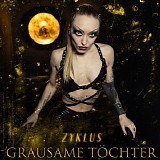 Grausame Tochter - Zyklus