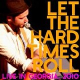 Ford, David - Let The Hard Times Roll - Live In Georgia