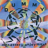 Dummy - Mandatory Enjoyment