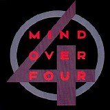 Mind Over Four - Mind Over Four