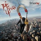 Ray, Brian - This Way Up