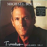 Michael Bolton - Timeless - The Classics Vol. 2