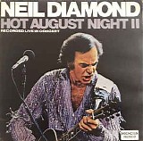 Neil Diamond - Hot August Night II (Recorded Live In Concert)