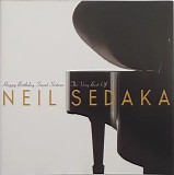 Neil Sedaka - Happy Birthday Sweet Sixteen: The Very Best of Neil Sedaka