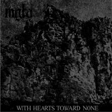 Mgla - With Hearts Toward None