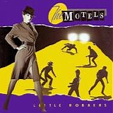 The Motels - Little Robbers (TW Official)