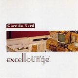 Gare Du Nord - In Search Of Excellounge