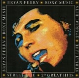 Bryan Ferry | Roxy Music - Street Life - 20 Great Hits