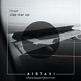 Flanger - Clap War EP