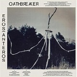 Oathbreaker - Eros|Anteros