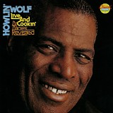 Howlin' Wolf - Live and Cookin' at Alice's Revisited