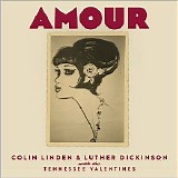 Colin Linden & Luther Dickinso - Amour