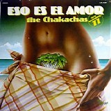 Chakachas - Eso Es El Amor