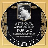 Artie Shaw And His Orchestra - 1939, Vol. 2