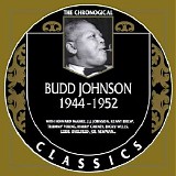Budd Johnson - The Chronological Classics - 1944-1952
