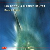 Ian Boddy & Markus Reuter - Distant Rituals