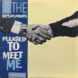 The Replacements - Pleased To Meet Me