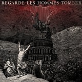 Regarde Les Hommes Tomber - Regarde Les Hommes Tomber