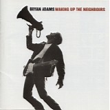 Bryan Adams - Waking Up The Neighbours