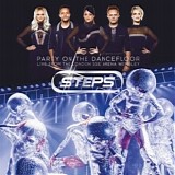 Steps - Party On The Dancefloor - Live From The London SSE Arena Wembley