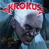 Krokus - Alive And Screamin'