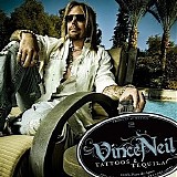 Vince Neil - Tattoos & Tequila