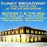 Booker T & Mg's - Funky Broadway: Stax Revue at the 5/4 Ballroom