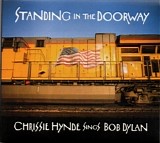 Chrissie Hynde - Standing In The Doorway - Chrissie Hynde Sings Bob Dylan