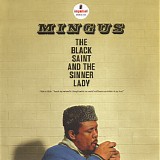 Charles Mingus - The Black Saint And The Sinner Lady