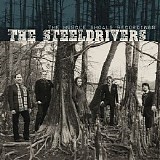 The Steeldrivers - The Muscle Shoals Recordings