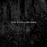 The SteelDrivers - The SteelDrivers