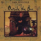 Ian Dogole - Outside The Box: Jazz Journeys & Worlds Beyond