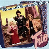 Dolly Parton - Linda Ronstadt - Emmylou Harris - Trio