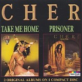 Cher - Take Me Home / Prisoner