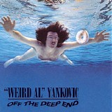 Weird Al Yankovic - Off the deep end