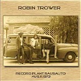 Robin Trower - Record Plant, Sausalito, USA