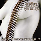 Impaled Nazarene - Absence Of War Does Not Mean Peace