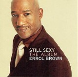 Errol Brown - Still Sexy: The Album