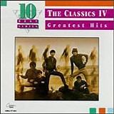 Classics IV - 10 Best Series: The Classics IV Greatest Hits